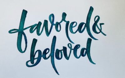 Favored & Beloved